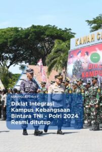 VIDEO: Diklat Integrasi Kampus Kebangsaan Bintara TNI-Polri 2024 Resmi Ditutup